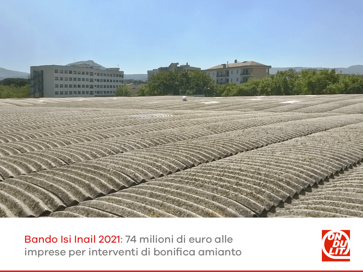 Bonifica amianto, il Bando Isi Inail 2021 incrementa le risorse a 74 milioni di euro